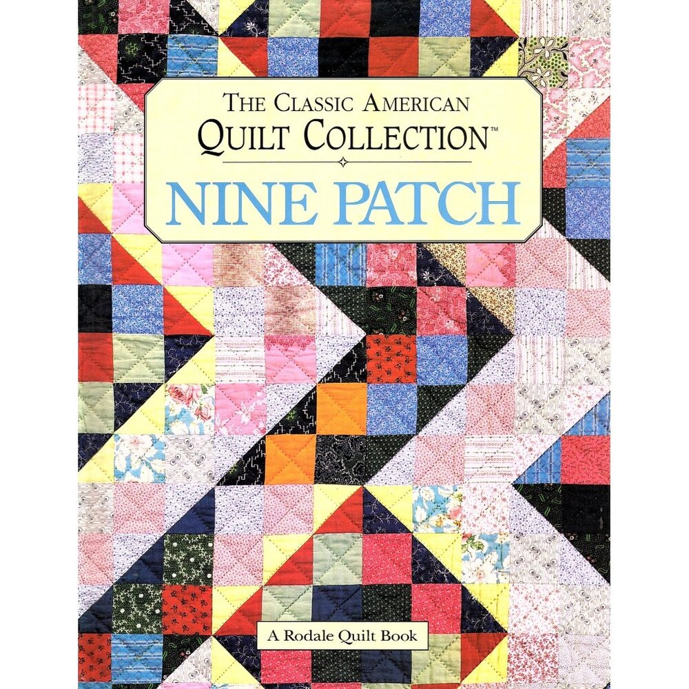 The Classic American Quilt Collection Nine Patch Vintage Rodale Quilt Book Hardc